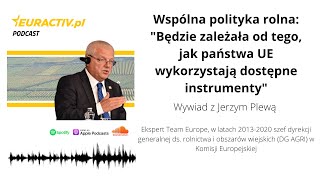 Wspólna polityka rolna: "Będzie zależała od tego, jak państwa UE wykorzystają dostępne instrumenty"