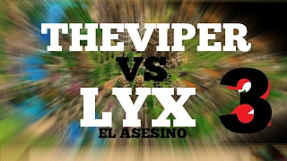 BATALLA DECISIVA! THEVIPER VS LYX EL ASESINO 3