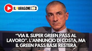 “Via il Super Grəən Pass al lavoro”. L’annuncio di Costa, ma il Grəən Pass Base resterà