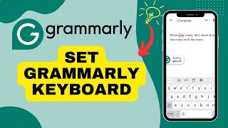 How to Set Grammarly Keyboard 2024?