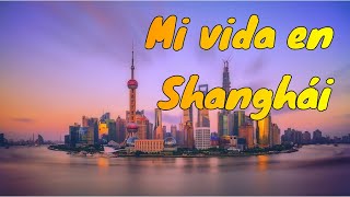 La Vida en Shanghái - Aprende Español Listening Practice