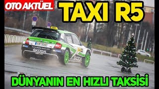 TAXI R5 : Dünyanın en hızlı taksisi'