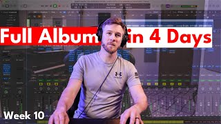 I Mixed a Full Album in 4 Days (Week 10: 50 songs in 1 year)