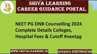 NEET PG DNB Counselling 2024 Complete Details Colleges, Hospital Fees & Cutoff #neetpg