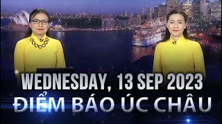 ĐIỂM BÁO ÚC CHÂU - 13/09/2023