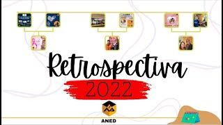 Retrospectiva da ANED em 2022