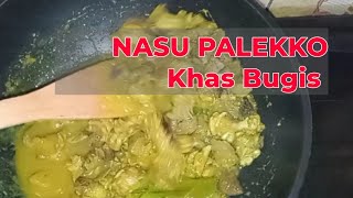 CARA MEMASAK NASU PALEKKO KHAS BUGIS || Resep Asli Nasu Palekko Khas Pinrang dan Sidrap