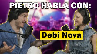 Pietro Habla Con... Debi Nova | Una cantautora nominada al Grammy Latino