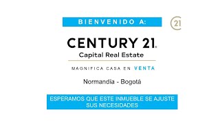 CENTURY 21 Capital Real Estate - Casa en Venta - Normandia - Bogota