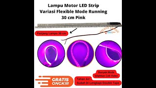 Lampu Led Strip Flexibel Variasi Mode Running Strobo 30cm Pink. Buat Motor Mobil | Believe Variasi