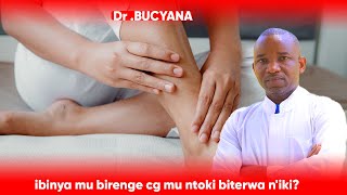 Dr BUCYANA: ESE UMUNTU WUMVA IBINYA MU BIRENGE CG MU NTOKI ABITERWA N'IKI?