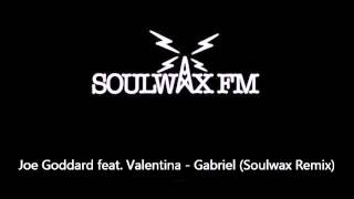 Joe Goddard feat.  Valentina - Gabriel (Soulwax Remix)