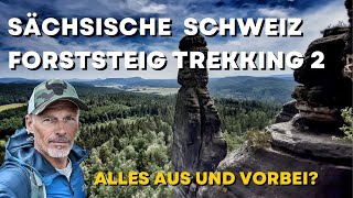 Trekking Tour Sächsische Schweiz - Forststeig Part 2