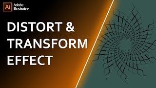 How to Use Distort & Transform Effect in Illustrator | Illustrator Tutorial