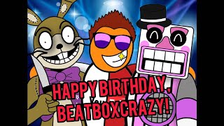 🎈🎂The BEST of BeatBoxCrazy [Birthday Video] 🥳🎉