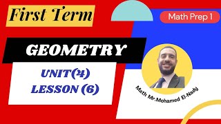 Math Prep 1 Unit 4-Lesson 6 : Geometry /[ First Term ]2024