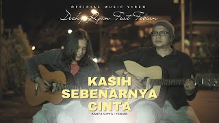 DECKY RYAN FEAT FEBIAN - KASIH SEBENARNYA CINTA (OFFICIAL MUSIC VIDEO)