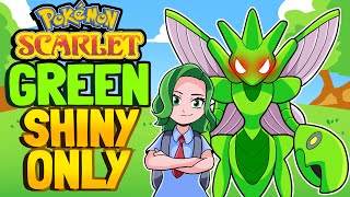 Can I Beat Pokemon Scarlet Using ONLY GREEN SHINIES? (HARDCORE NUZLOCKE)