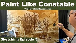 Constable Techniques: The Hay Wain Sketch 5