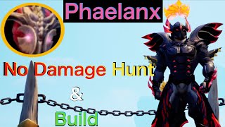 【Dauntless】Phaelanx,No Damage Hunt&Build!!