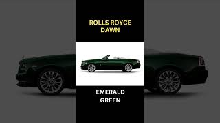 Rolls Royce Dawn  |  Color Variants