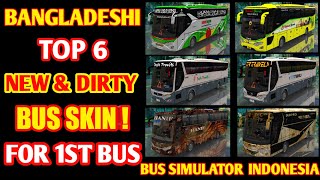 BD Top 6 _ New & Dirty _ Bus Skin _ For Bussid _ 1st Bus _ Bus Simulator Indonesia