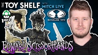 Edward Scissorhands (McFarlane) - The Toy Shelf: Episode 13 [S01E13]