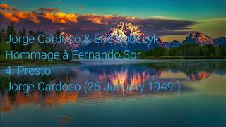 Jorge Cardoso & Eric Sobczyk - Hommage à Fernando Sor 4. Presto (Jorge Cardoso,26 January 1949 - )