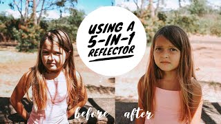 Using a 5 in 1 reflector - Photography in 2020 | Teal Garcia