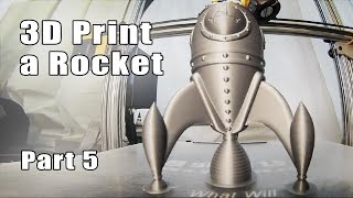 How to Design and 3D Print a Rocket Ship - Part 5 gMax 1.5XT + Printing!