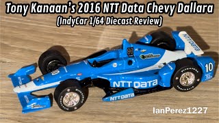 Tony Kanaan’s 2016 NTT Data Chevy Dallara (IndyCar 1/64 Diecast Review)