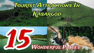 Top 15 Tourist Attractions in Kasargod | Kerala 🇮🇳 😍