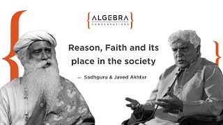 Sadhguru & Javed Akhtar on Reason, Faith and Its Place in the Society