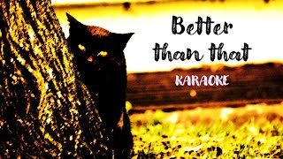 Better than that - Marina and the diamons - Karaoke - Instrumental