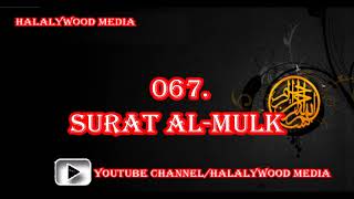 067. Surat Al-Mulk (The Dominion, Sovereignty, Control) || Mishary Bin Rashid Al-Afasy (HD Audio)