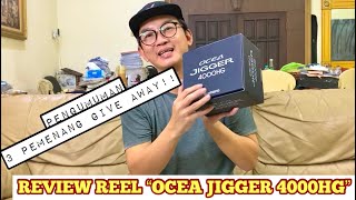 ALASAN MENGGUNAKAN REEL SIZE BESAR "OCEA JIGGER 4000HG" ?? | Episode#107