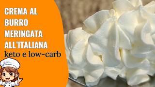 Crema al burro meringata all'italiana, keto e low-carb