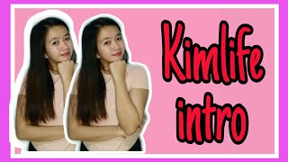 MY LATEST INTRO | KIMLIFE JULY 05,2020