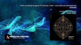 Armin van Buuren & Agents Of Time feat. Orkid - Love Is Eternity (Extended Mix) ARMIND