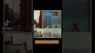 Remembering the World Trade Center