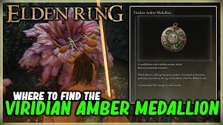 WHERE TO FIND THE VIRIDIAN AMBER MEDALLION IN ELDEN RING - TALISMAN LOCATION - RAISES MAX STAMINA