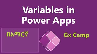 Global and Local Variable in Power Apps in Amharic,  Software Development For Ethiopian & Eritrean