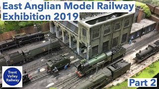 East Anglian Model Railway Exhibition 2019 - Part 2