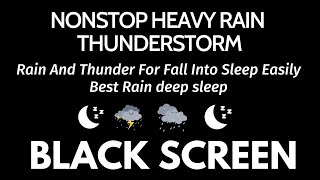 Rain And Thunder For Fall Into Sleep Easily - Black Screen | Relaxing In 24H No ADS beat insomnia