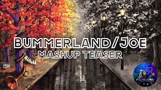 Bummerland/Joe - teaser || AJR Mashup