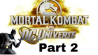 Let’s Play Mortal Kombat vs. DC Universe Part 2