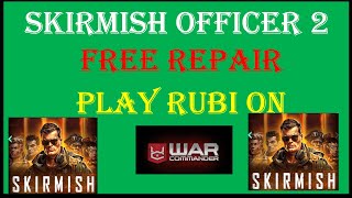 War Commander: SKIRMISH OFFICER 2 [ COPPERHEAD] FREE REPAIR/ PLAY RUBI ON