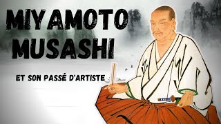 MIYAMOTO MUSASHI L'ARTISTE