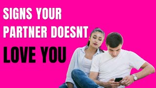 8 Signs Your Partner Doesn't Love You