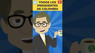 TODOS LOS PRESIDENTES DE COLOMBIA #EstoEsLoQueSomos #shorts